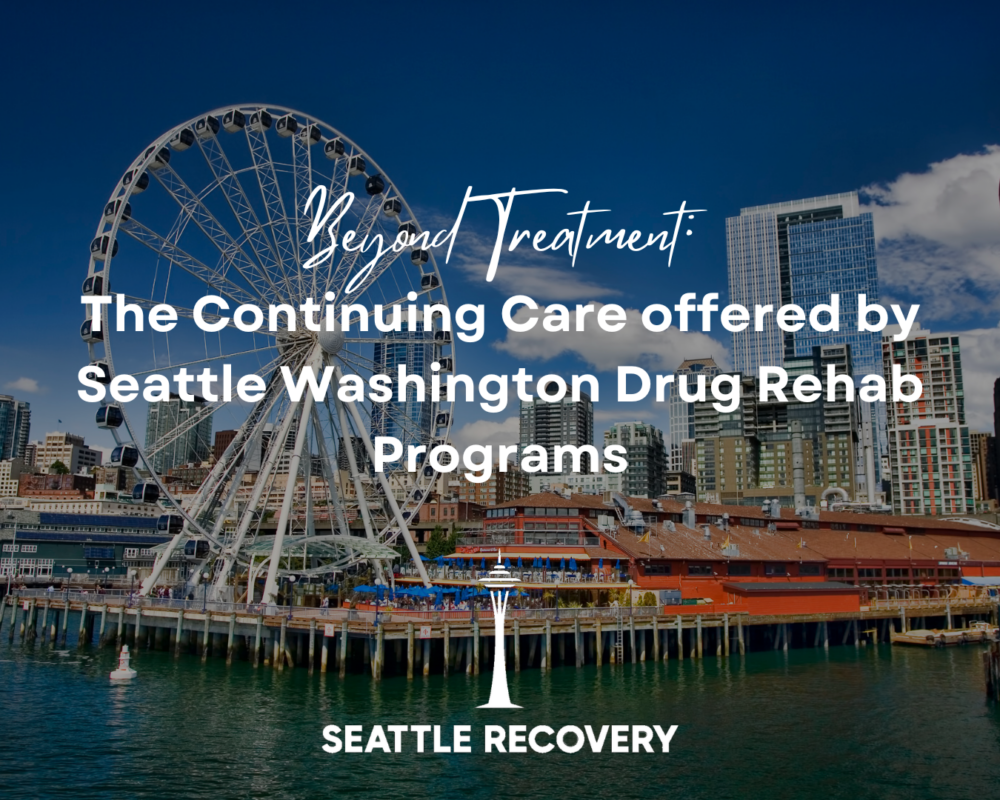 Seattle Washington Drug Rehab Programs