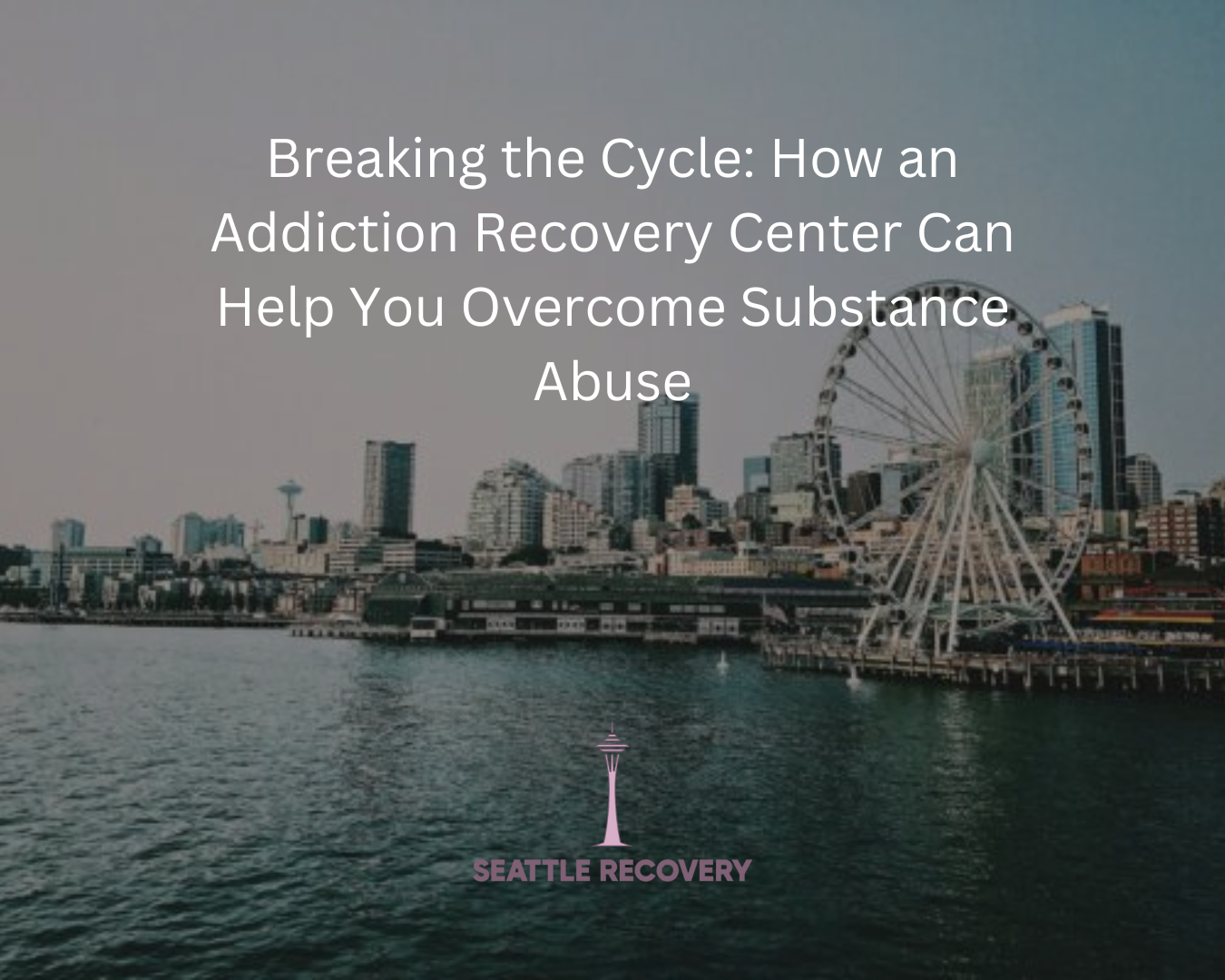 Breaking the Cycle: How an Addiction Recovery Center Can Help You ...