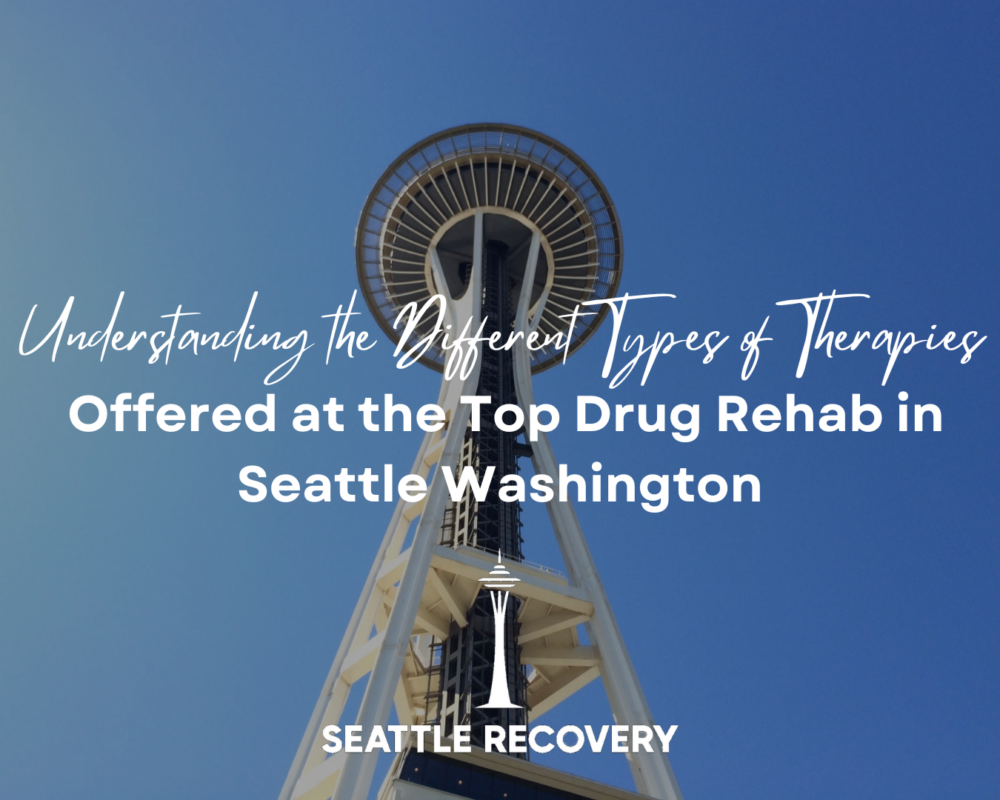 Top Drug Rehab in Seattle Washington