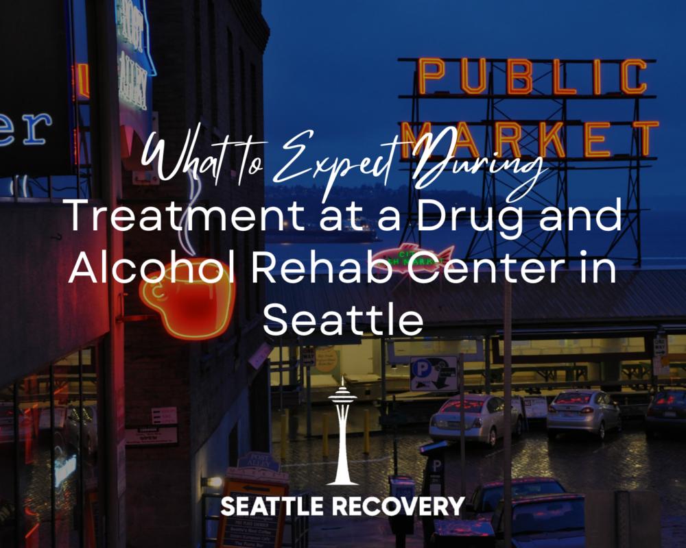 Drug and Alcohol Rehab Center in Seattle