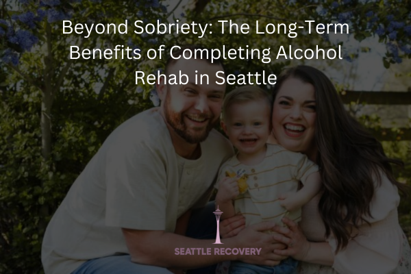 Alcohol Rehab in Seattle