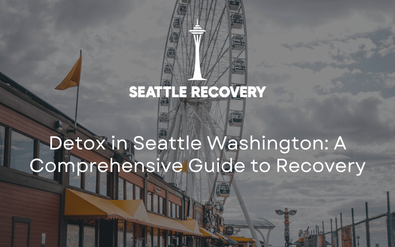 Detox in Seattle Washington