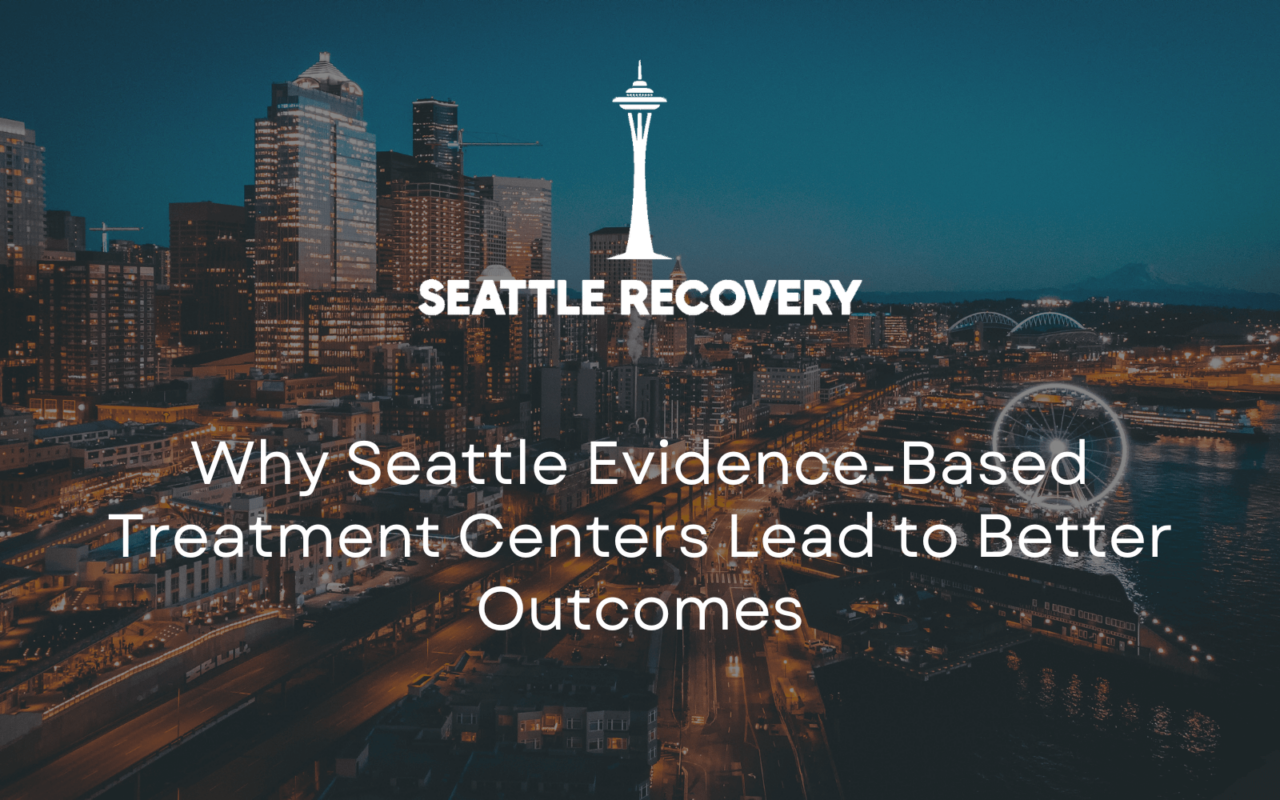 Seattle Evidence-Based Treatment Centers