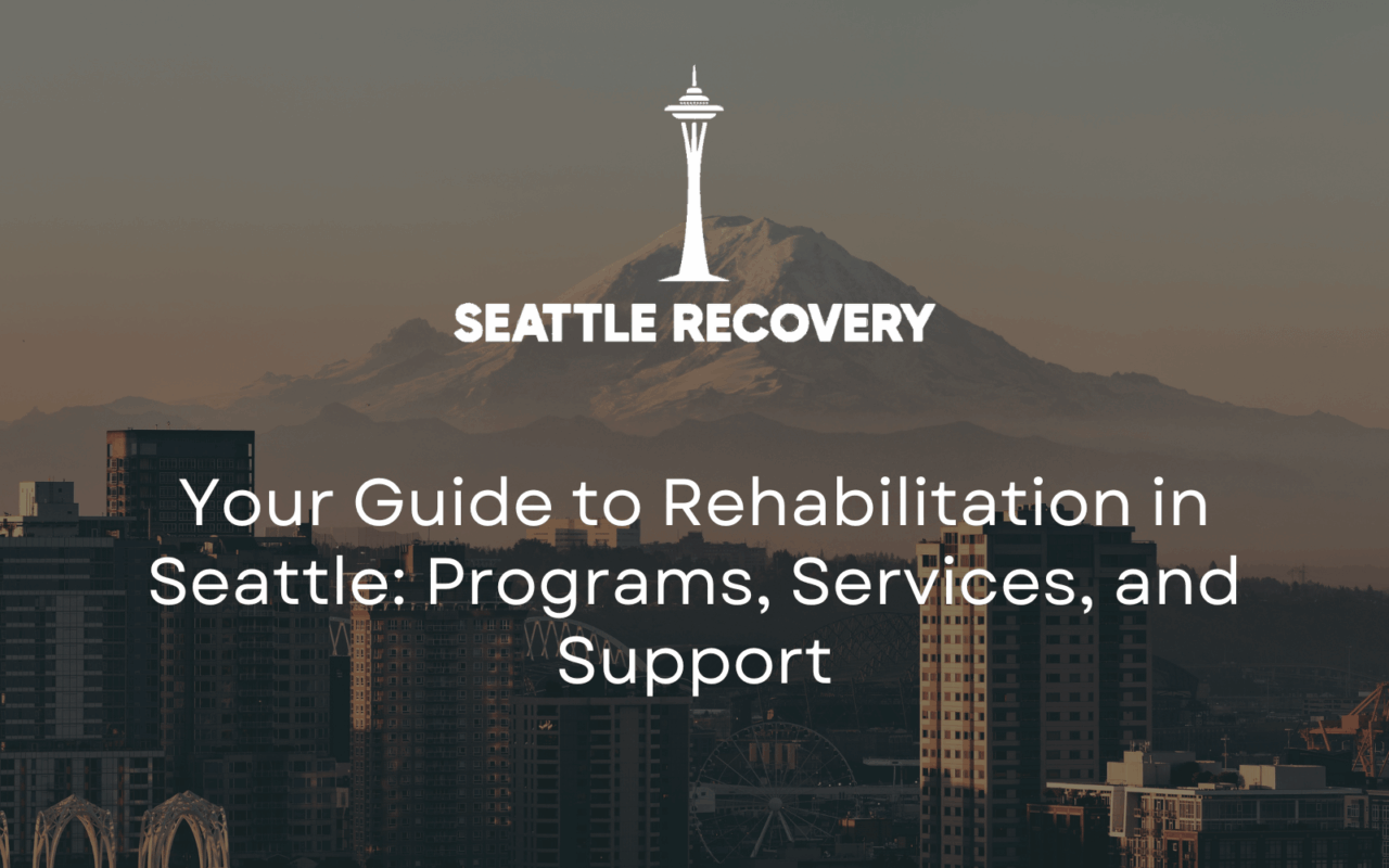 Rehabilitation in Seattle