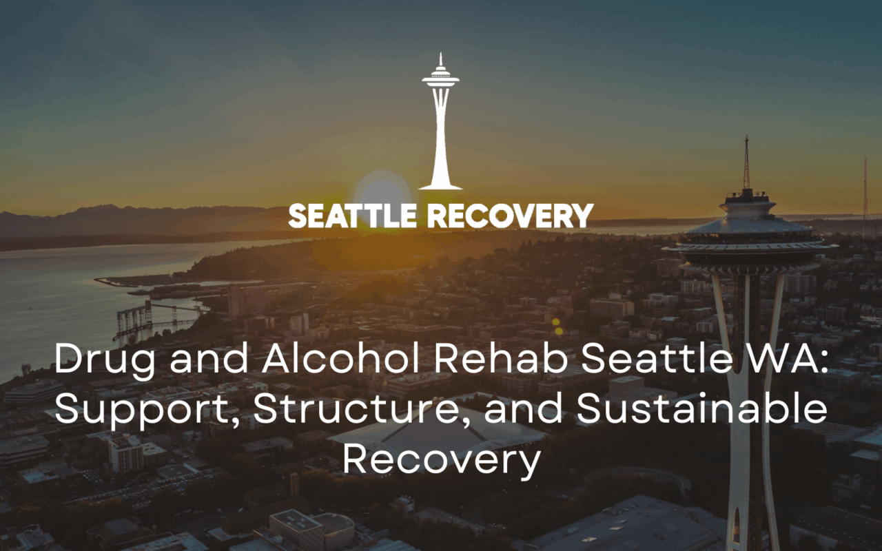 drug and alcohol rehab seattle wa