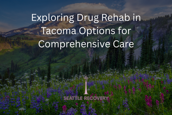 drug rehab in tacoma