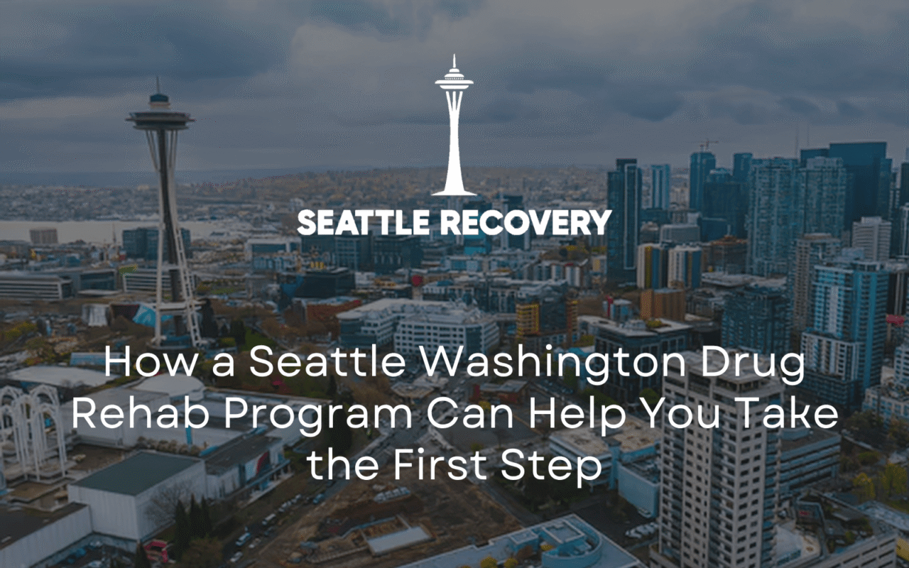 Seattle Washington Drug Rehab