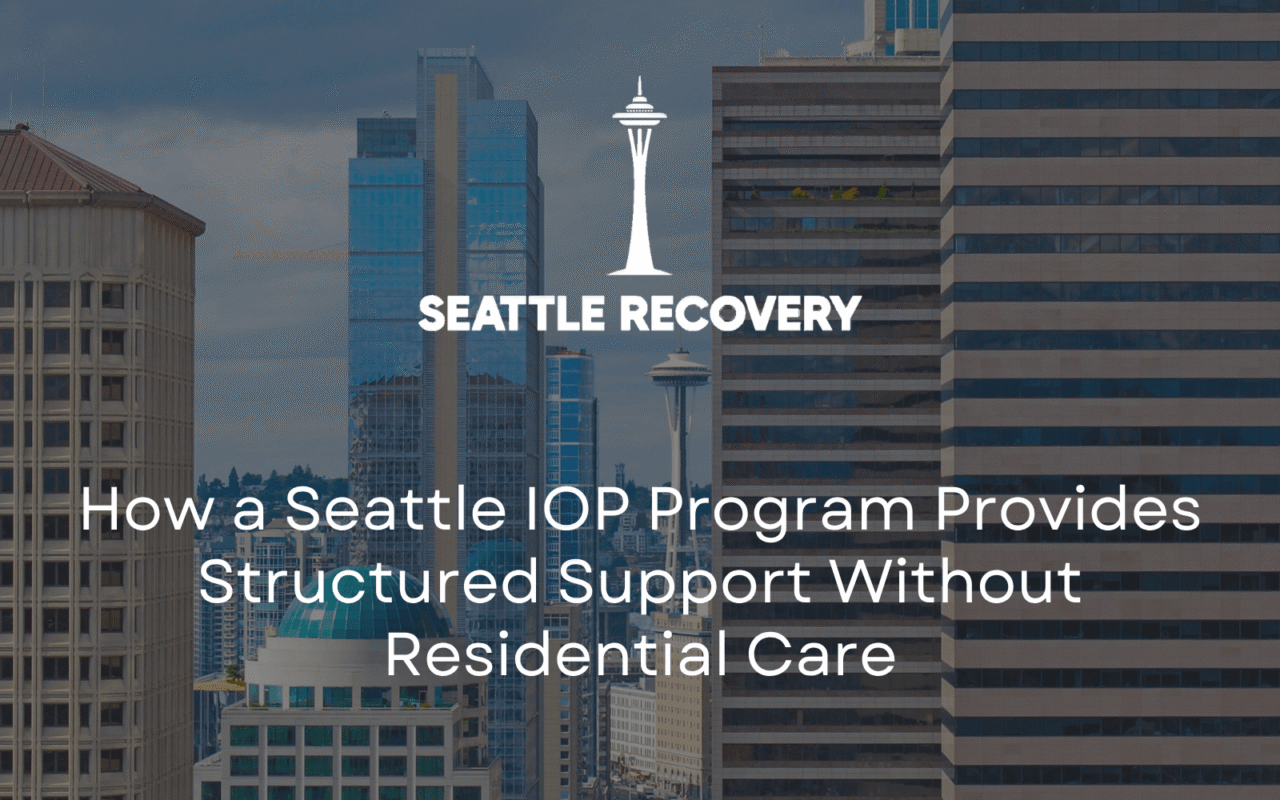 Seattle IOP Program