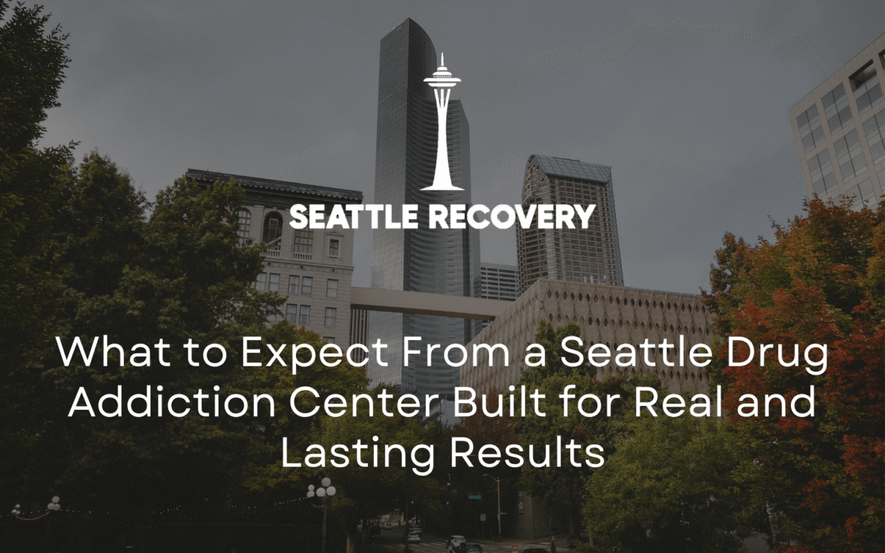 Seattle drug addiction center